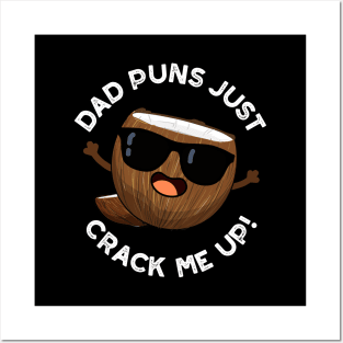 Dad Puns Crack Me Up Cute Coconut Pun Posters and Art